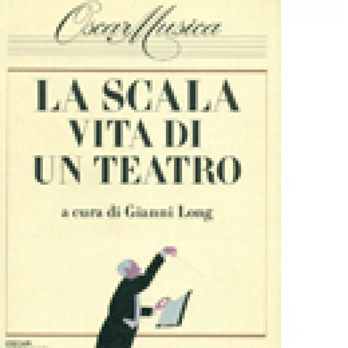 La Scala vita di un teatro