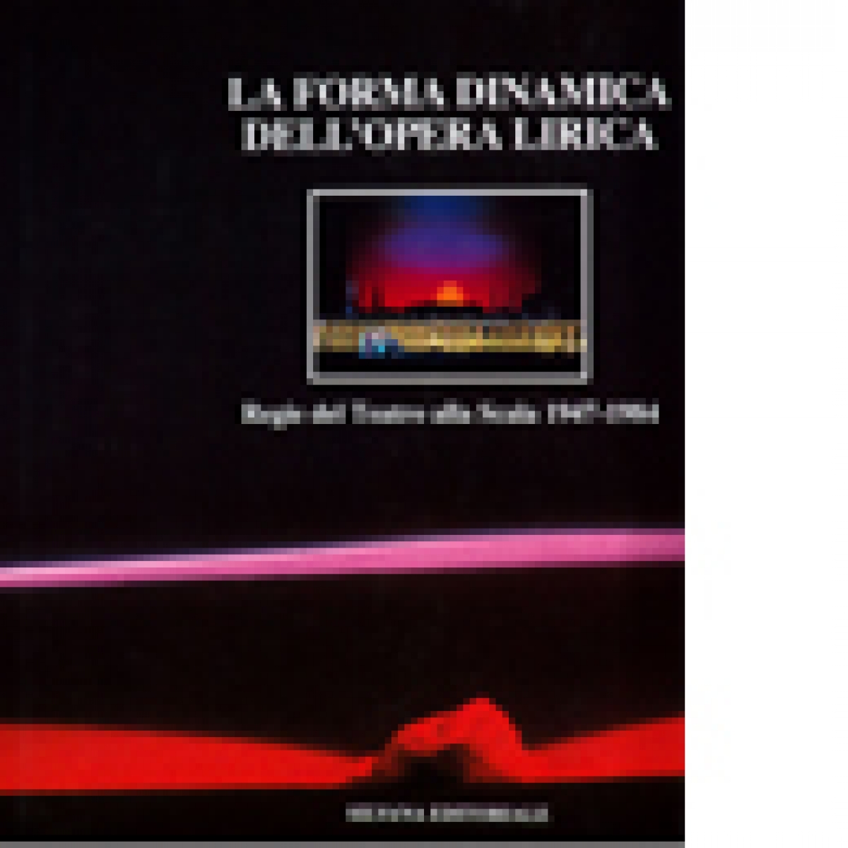 Forma dinamica dell'opera lirica