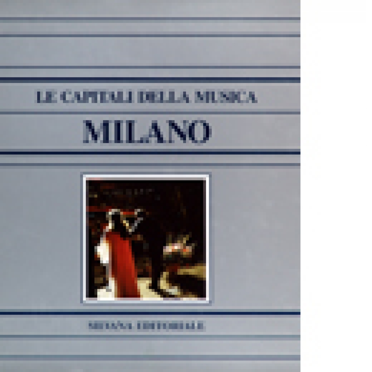 Le capitali della musica-Milano